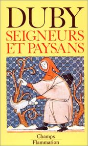 Cover of: Seigneurs et Paysans : Hommes et structures du Moyen Age
