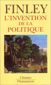 Cover of: L'Invention de la politique: Démocratie et politique en Grèce et dans la Rome républicaine