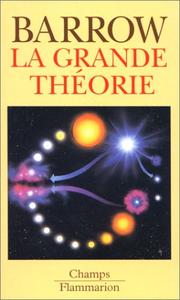 Cover of: La Grande théorie by Barrow John