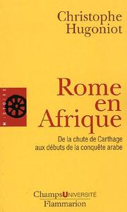 Cover of: Rome en Afrique  by Christophe Hugoniot