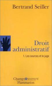Cover of: Droit administratif, tome 1 : Les sources et le juge