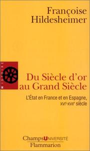 Cover of: Du siècle d'or au grand siècle  by Françoise Hildesheimer