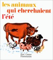 Cover of: Les animaux qui cherchaient l'été