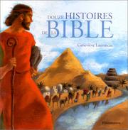 Cover of: Douze histoires de la Bible by Geneviève Laurencin