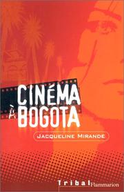 Cover of: Cinéma à Bogota by Jacqueline Mirande