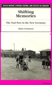 Cover of: Shifting memories: the Nazi past in the new Germany
