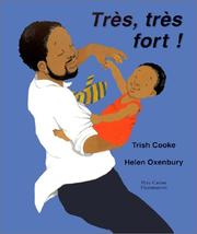 Cover of: Tres, Tres Fort! = So Much by Trish Cooke