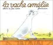 Cover of: La Vache Amélie by Anne-Marie Chapouton, Anne-Marie Chapouton