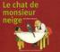 Cover of: Le Chat de Monsieur Neige