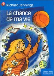 Cover of: La Chance de ma vie
