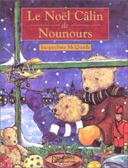 Cover of: Le Noël câlin de Nounours by Jacqueline McQuade