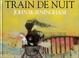 Cover of: Train de nuit