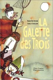 Cover of: La Galette des trois by Hubert Ben Kemoun, Isabelle Chatellard