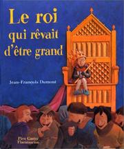 Cover of: Le Roi qui rêvait d'être grand
