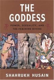 Cover of: The Goddess: Power, Sexuality, and the Feminine Divine