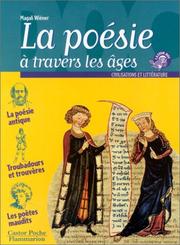 La Poésie à travers les âges by Magali Wiéner