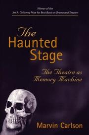Cover of: The Haunted Stage: The Theatre as Memory Machine (Theater: Theory/Text/Performance)
