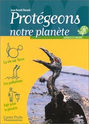 Protégeons notre planète by Jean-Benoît Durand