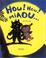 Cover of: Hou ! Hou ! Miaou...