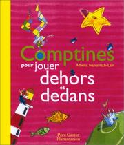 Cover of: Comptines pour jouer dehors et dedans by Albena Ivanovitch-Lair