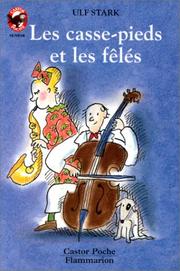 Cover of: Les Casse-pieds et les fêlés