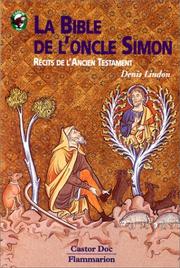 La Bible de l'Oncle Simon by Denis Lindon