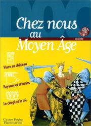 Cover of: Chez nous au Moyen Age