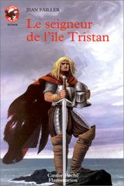 Cover of: Le Seigneur de l'île Tristan by Jean Failler