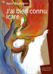 Cover of: J'ai bien connu Icare by Hans Baumann, Claude Greis