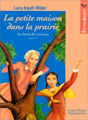 Cover of: La Petite Maison dans la prairie, tome 2  by Laura Ingalls Wilder, Garth Williams, Catherine Cazier, Catherine Orsot