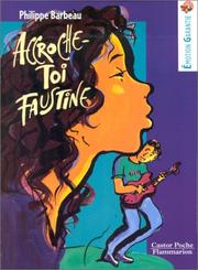 Cover of: Accroche-toi Faustine !