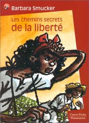 Cover of: Les Chemins secrets de la liberté
