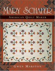 Cover of: Mary Schafer, American Quilt Maker by Gwen Marston