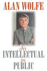 Cover of: An intellectual in public by Alan Wolfe