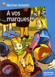 Cover of: A vos marques ! by Michel Amelin, Olivier Balez