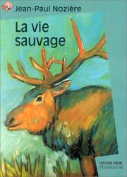 Cover of: La Vie sauvage