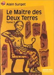 Cover of: Le Maître des deux terres, tome 3