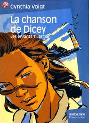 Cover of: Les Enfants Tillerman, tome 3 : la chanson de Dicey