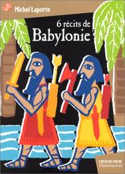 Cover of: 6 récits de Babylonie