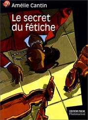 Cover of: Le Secret du fétiche