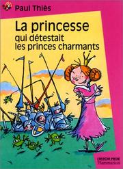 Cover of: La Princesse qui détestait les princes charmants