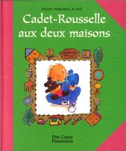 Cover of: Premieres Histoires Du Pere Castor: Cadet-Rousselle Aux Deux Maisons