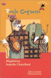 Cover of: Poule coquette by Magdalena, Isabelle Chatellard