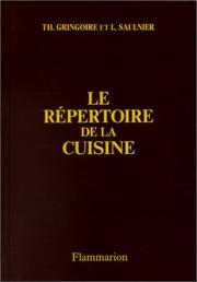 Cover of: Le répertoire de la cuisine by Th Gringoire, Louis Saulnier