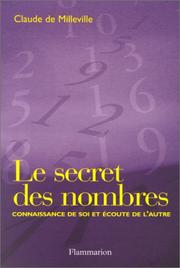 Cover of: Le Secret des nombres : Connaissance de soi et écoute de l'autre