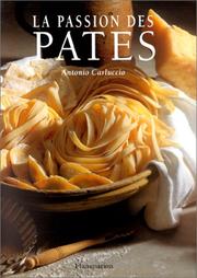 Cover of: La passion des pâtes by Antonio Carluccio