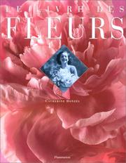 Cover of: Le livre des fleurs by Catherine Donzel