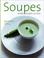 Cover of: Soupes salées, soupes sucrées