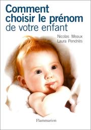 Cover of: Comment choisir le prénom de votre enfant