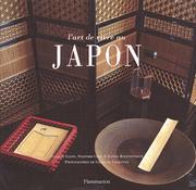 Cover of: L'Art de vivre au Japon by Suzanne Slesin, Stafford Cliff, Daniel Rozensztroch, Gilles de Chabaneix